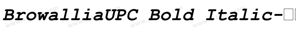 BrowalliaUPC Bold Italic字体转换